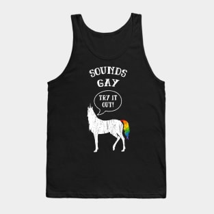 Sounds Gay Unicorn LGBT Pride Tank Top